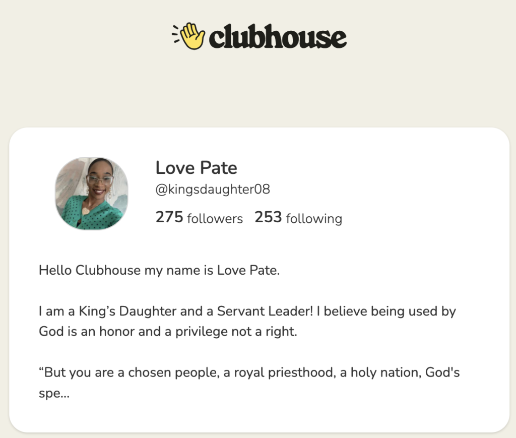 A screen shot of the Love Pate's shared page from Clubhouse Profile. Clubhouse.com/@kingsdaughter08